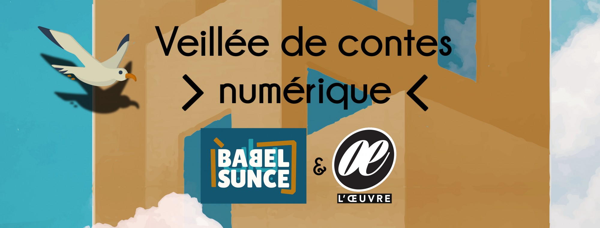 #2 Veillée confinée | Babelsunce & l'Œuvre